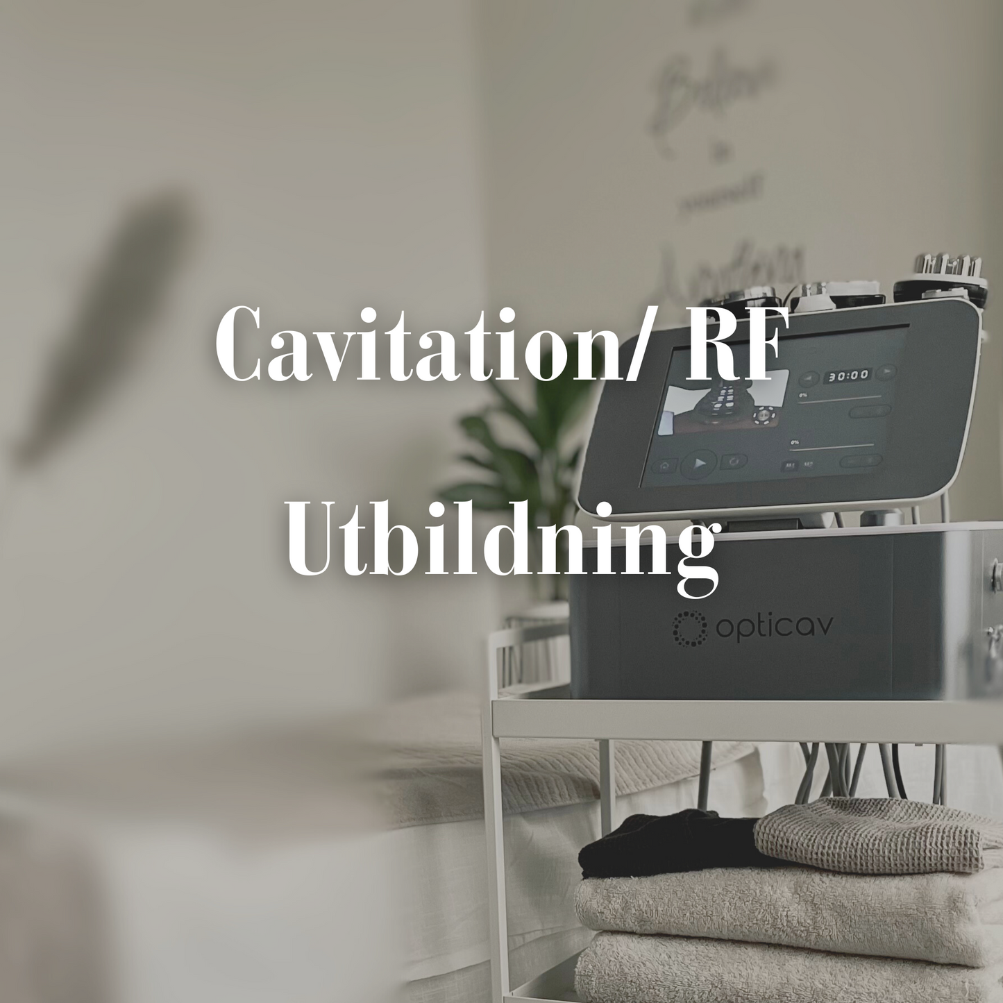 Cavitation/ RF Utbildning